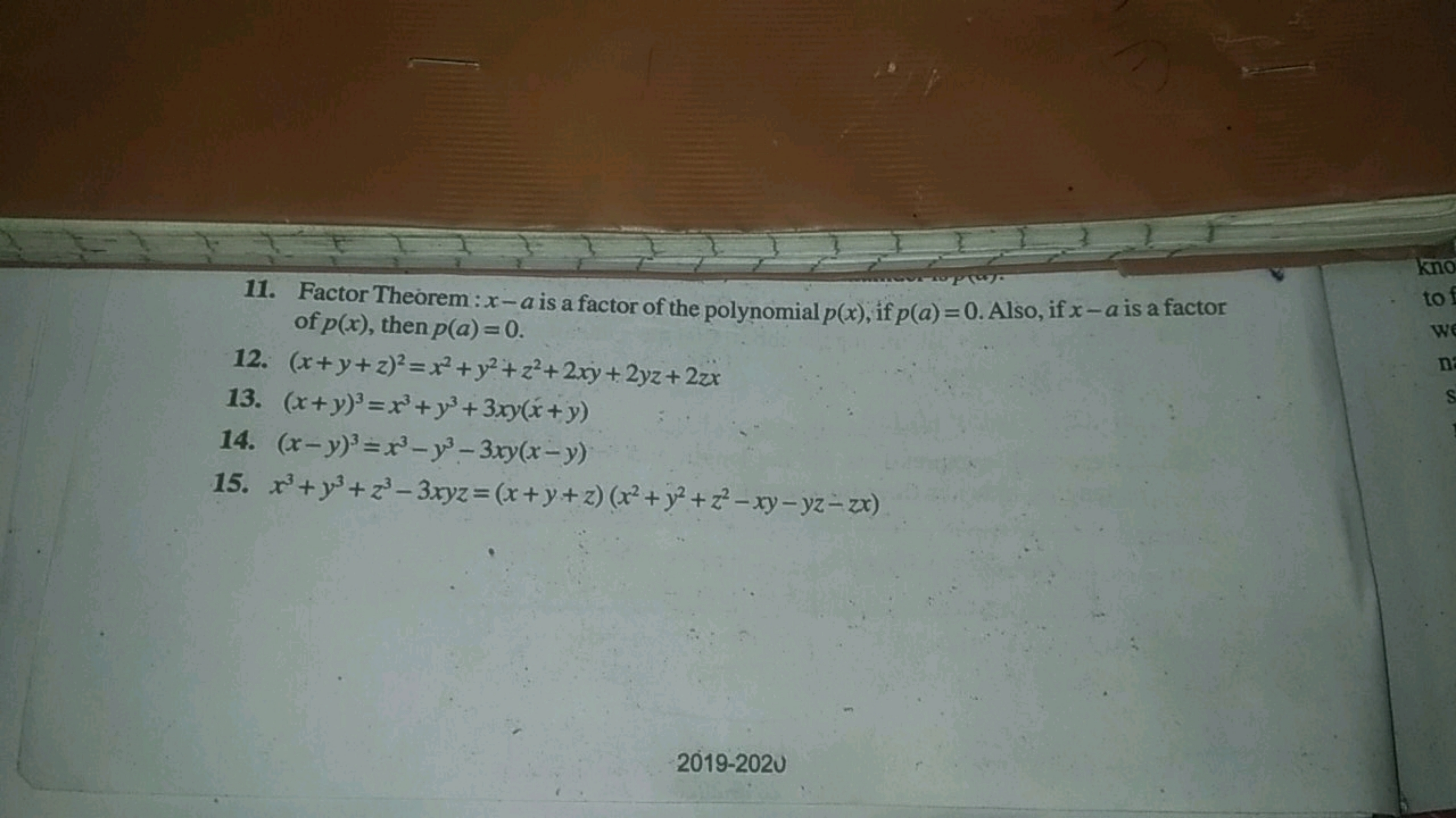 11. Factor Theorem : x−a is a factor of the polynomial p(x), if p(a)=0