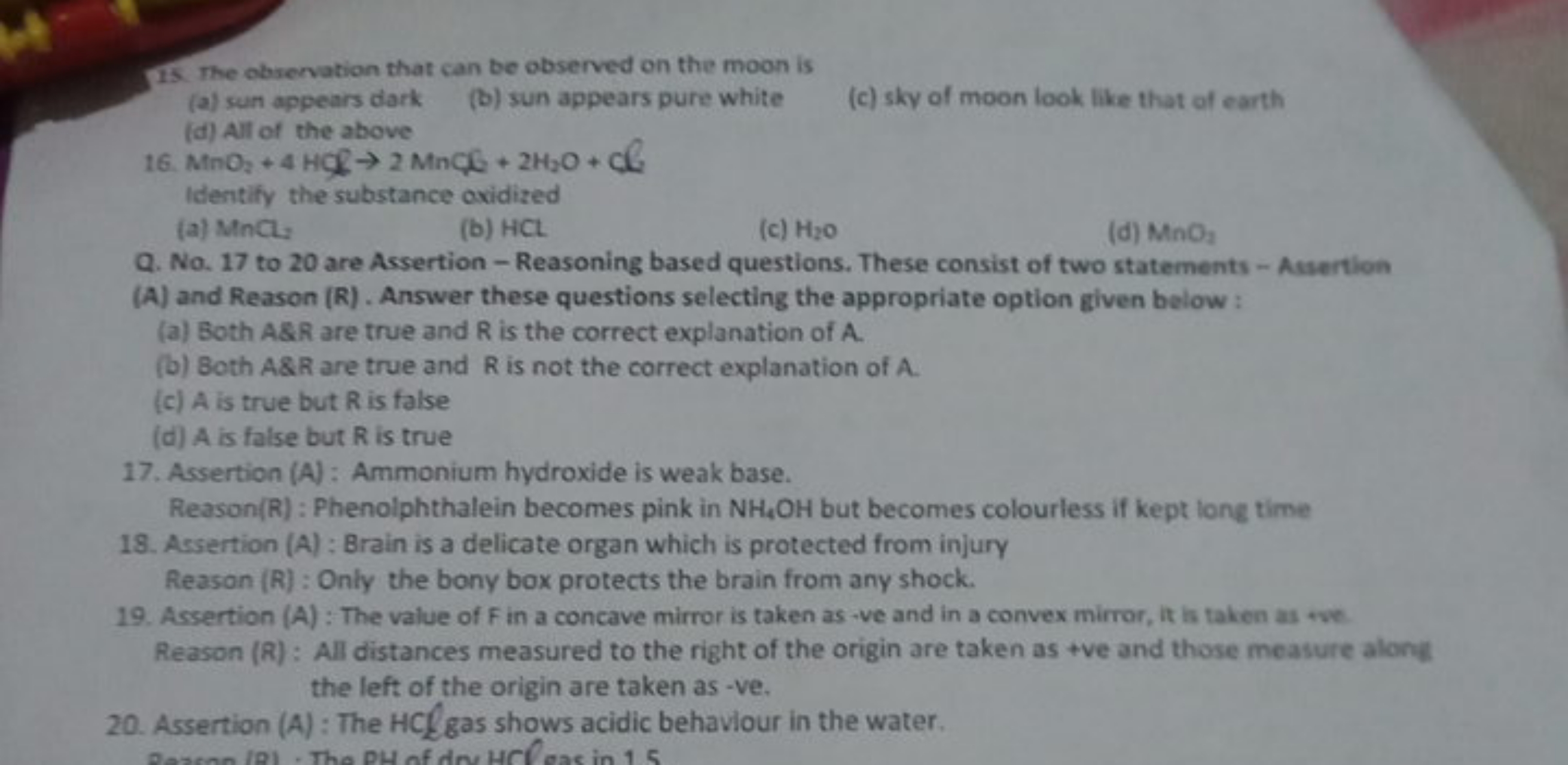 15. The observation that can be observed on the moon is
(a) sun appear