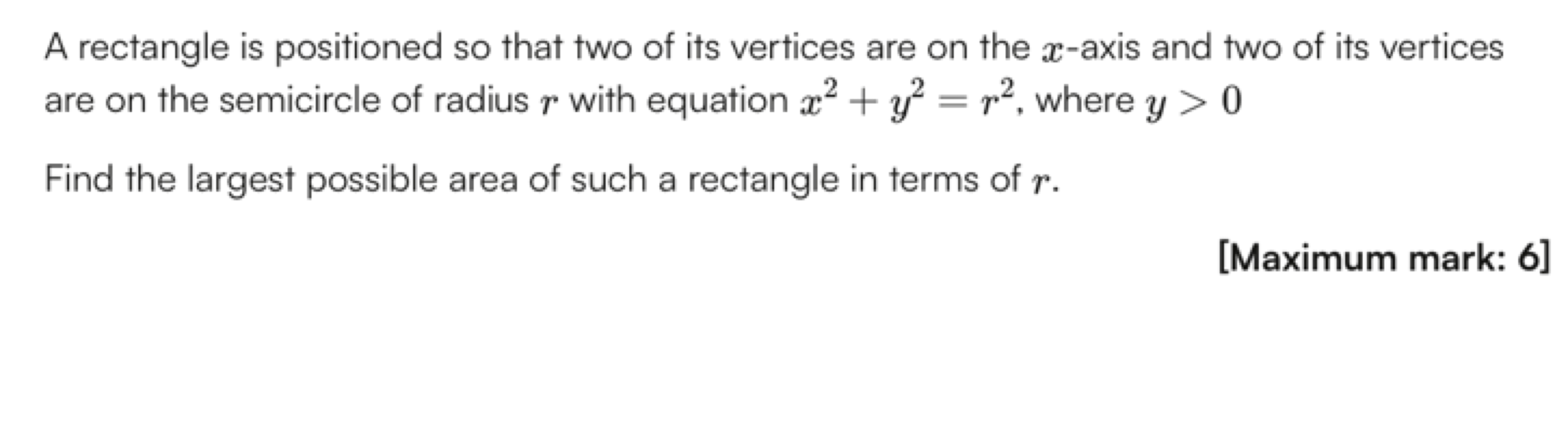 A rectangle is positioned so that two of its vertices are on the x-axi