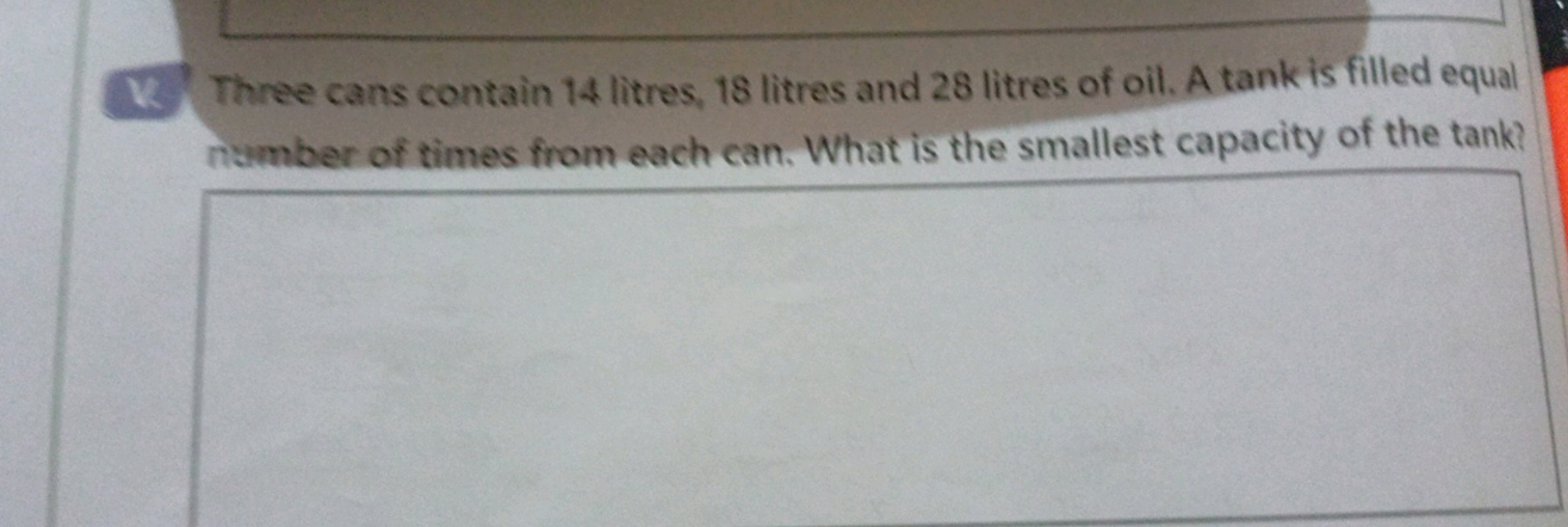 X. Three cans contain 14 litres, 18 litres and 28 litres of oil. A tan