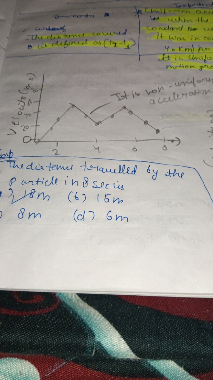 The distemper travelled by the P article in 8sec is
? 18 m (t) 15 m
8m