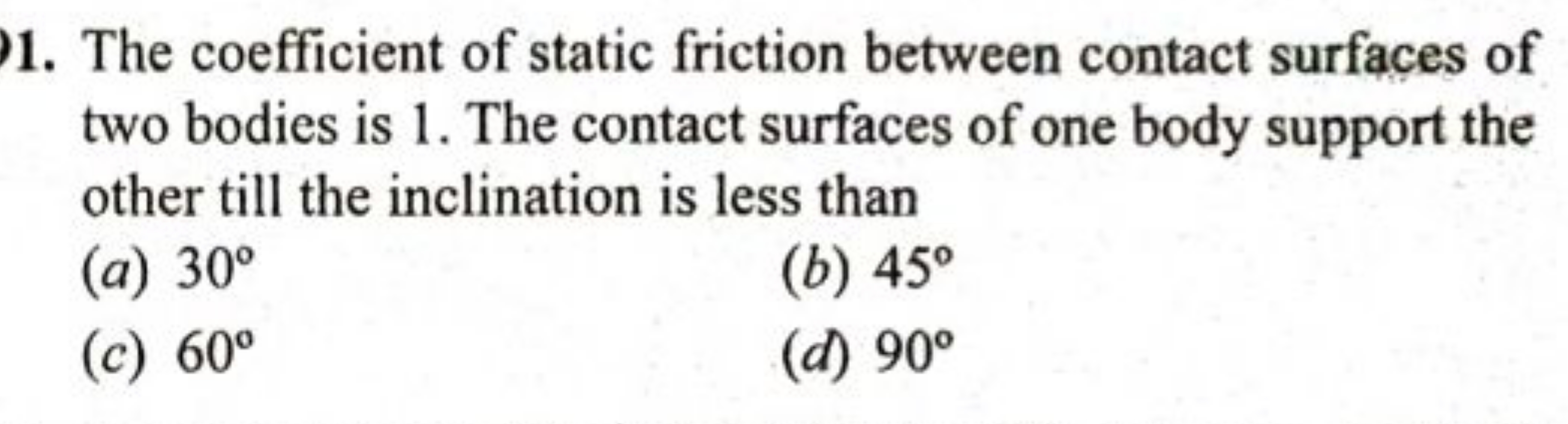 1. The coefficient of static friction between contact surfaces of two 