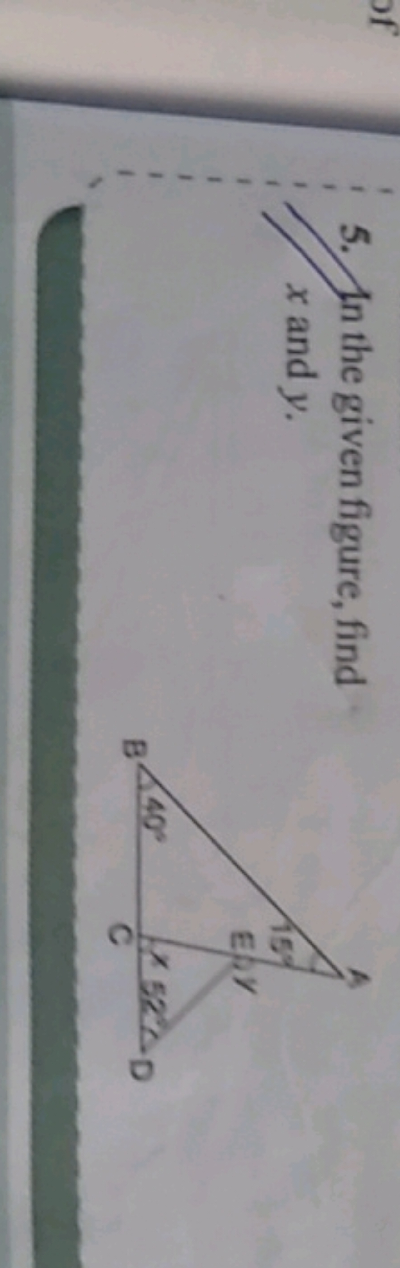 5. In the given figure, find x and y.