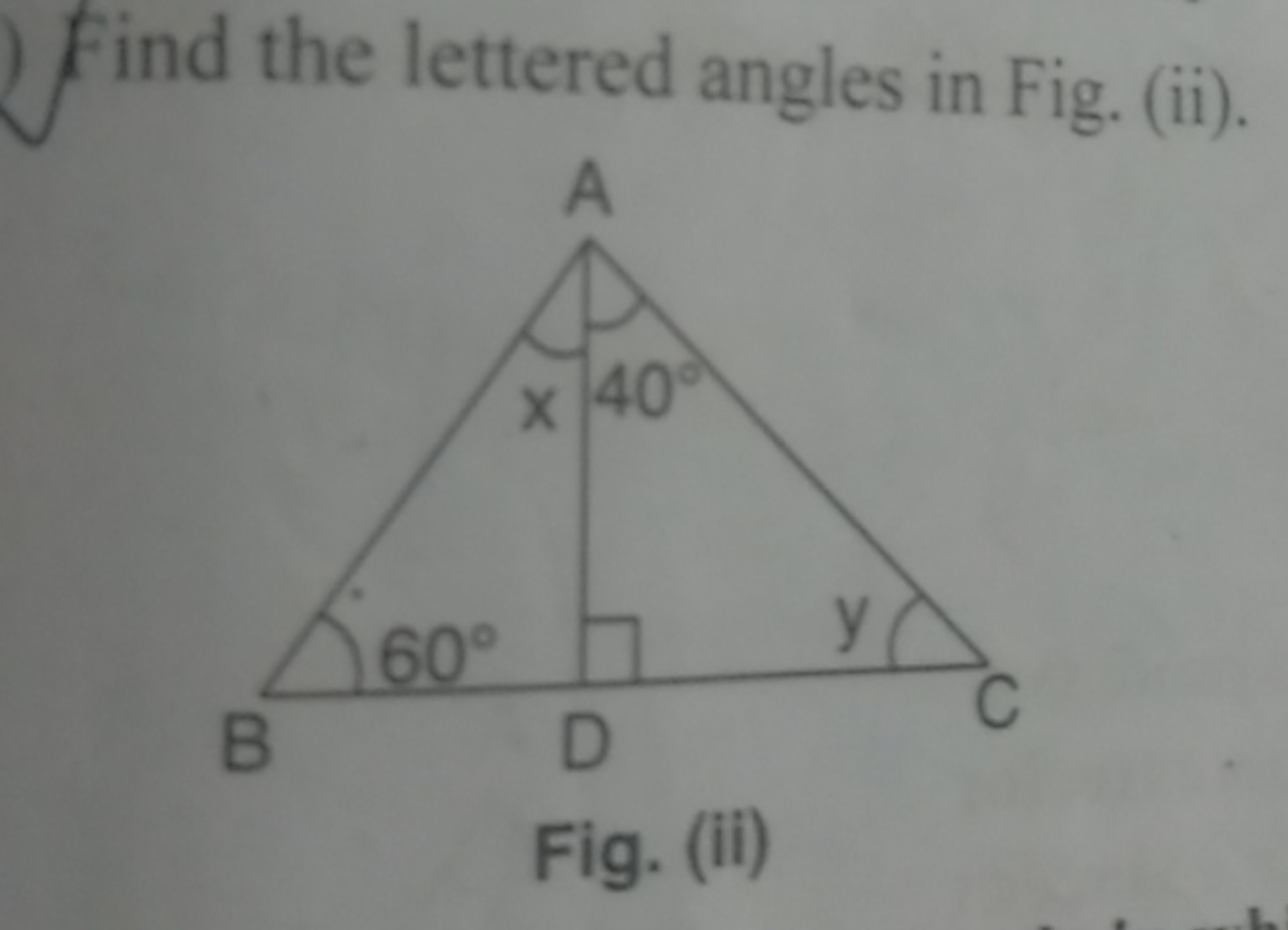 Find the lettered angles in Fig. (ii).

Fig. (ii)