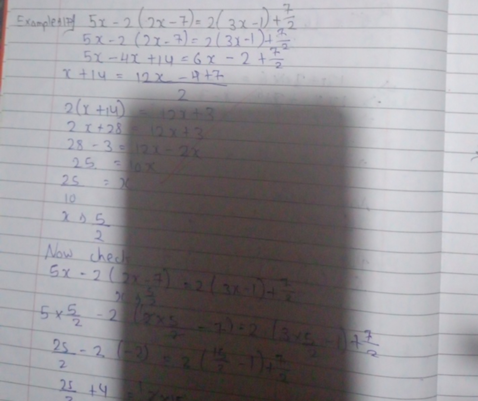 Examplealify 5x−2(2x−7)=2(3x−1)+27​
5x−2(2x−7)=2(3x−1)+72x2​5x−4x+14=6