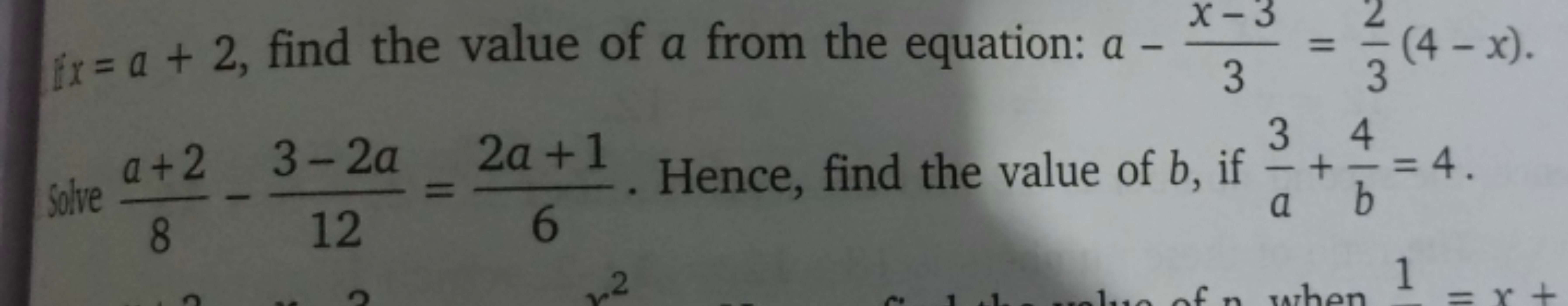 if =a+2, find the value of a from the equation: a−3x−3​=32​(4−x). Solv