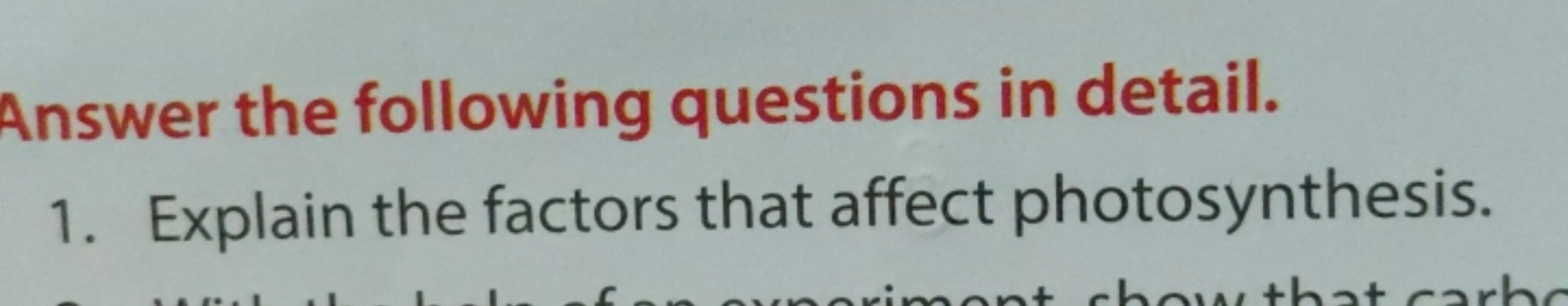 Answer the following questions in detail.
1. Explain the factors that 