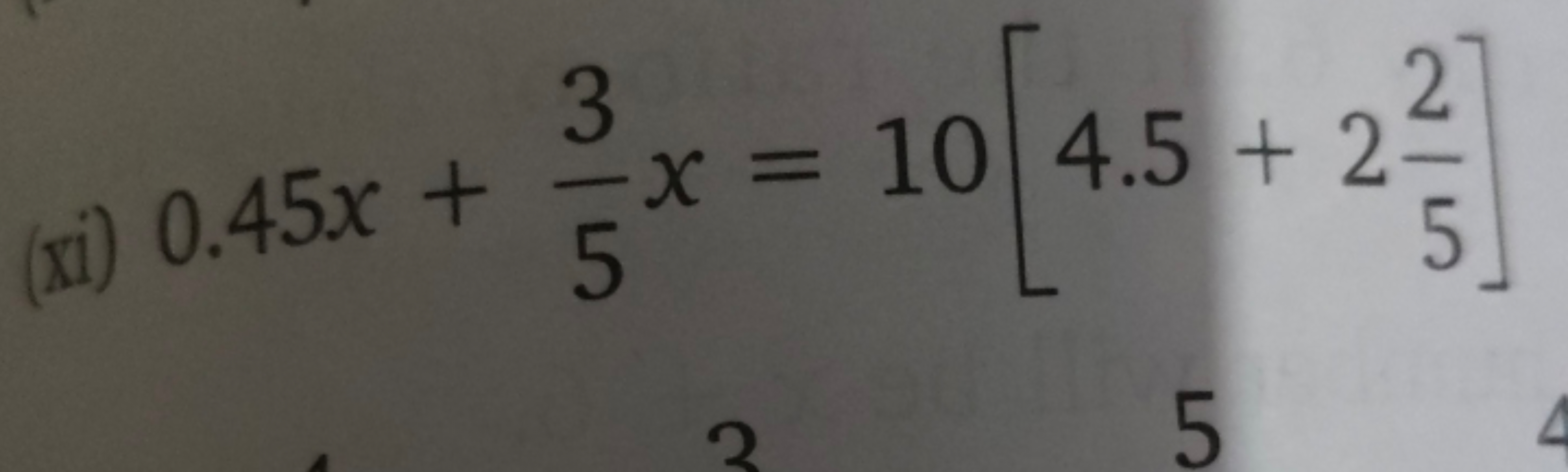 (xi) 0.45x+53​x=10[4.5+252​]