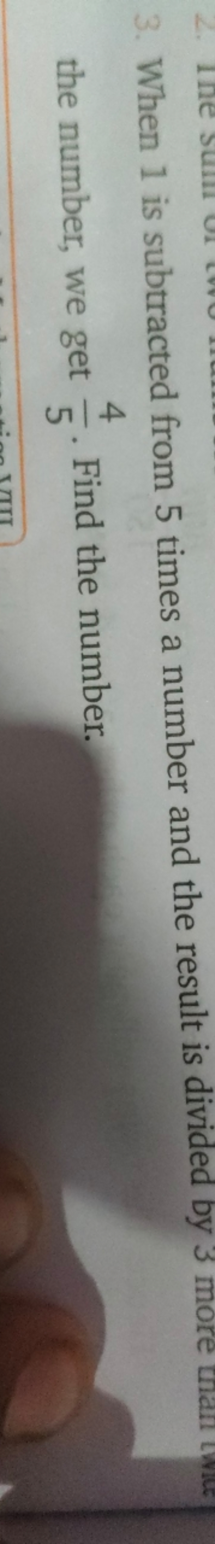 3. When 1 is subtracted from 5 times a number and the result is divide