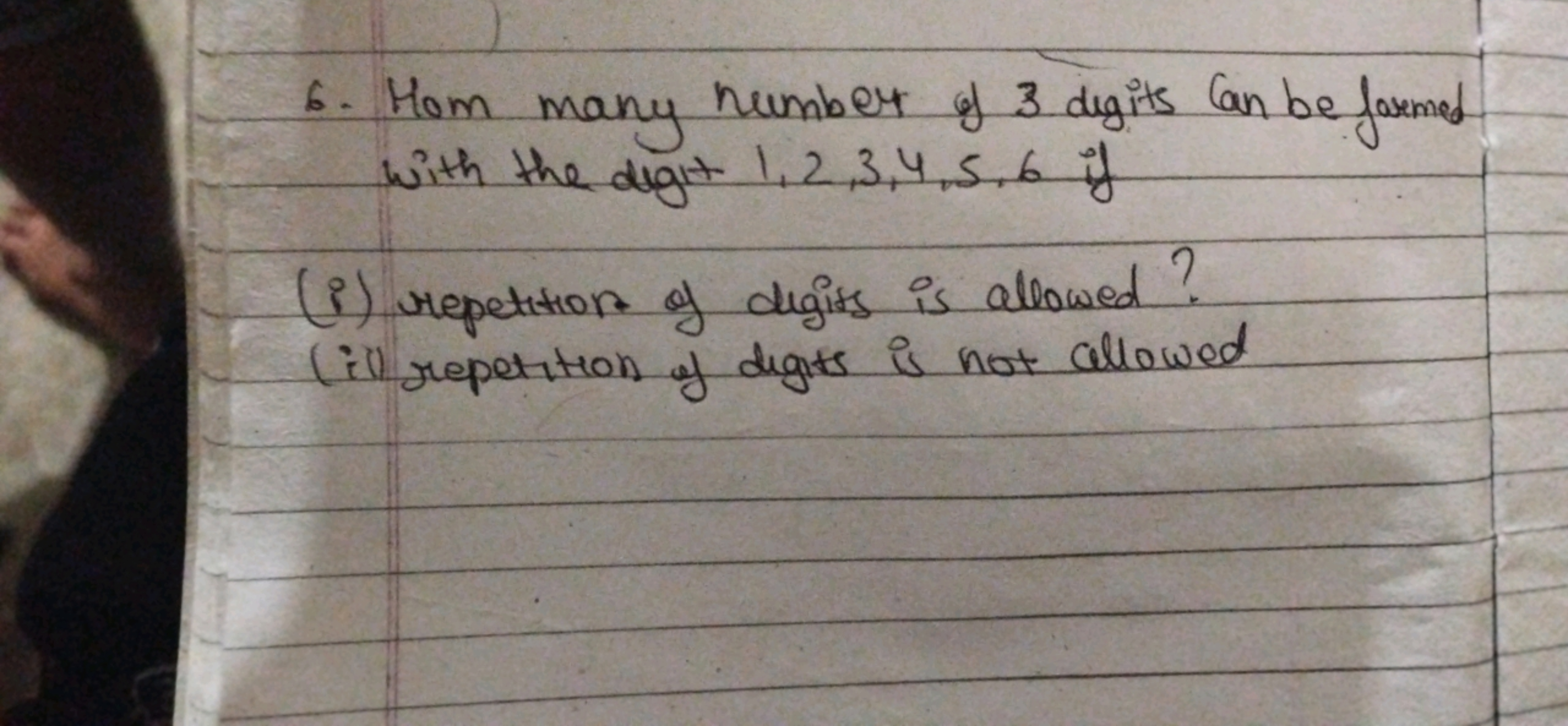 6. Ham many number of 3 digits can be formed with the digit 1,2,3,4,5,