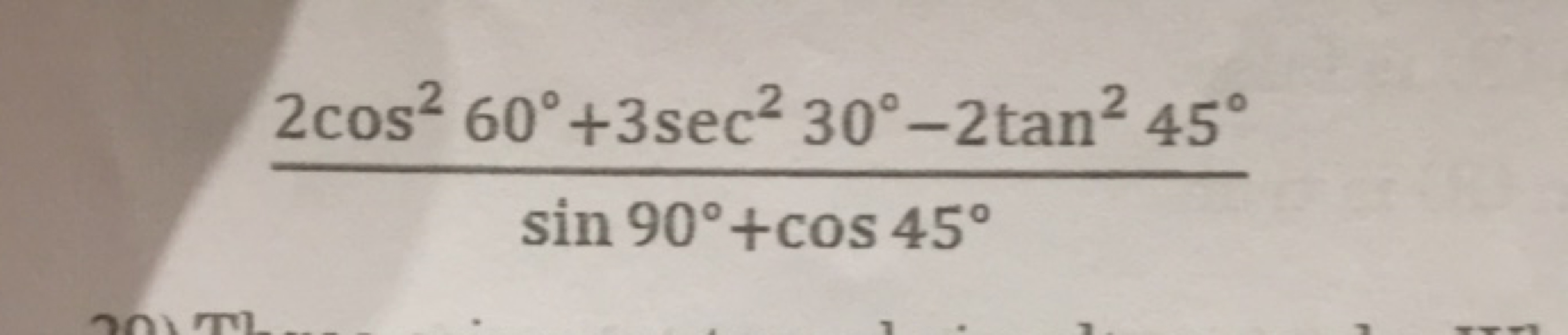 sin90∘+cos45∘2cos260∘+3sec230∘−2tan245∘​