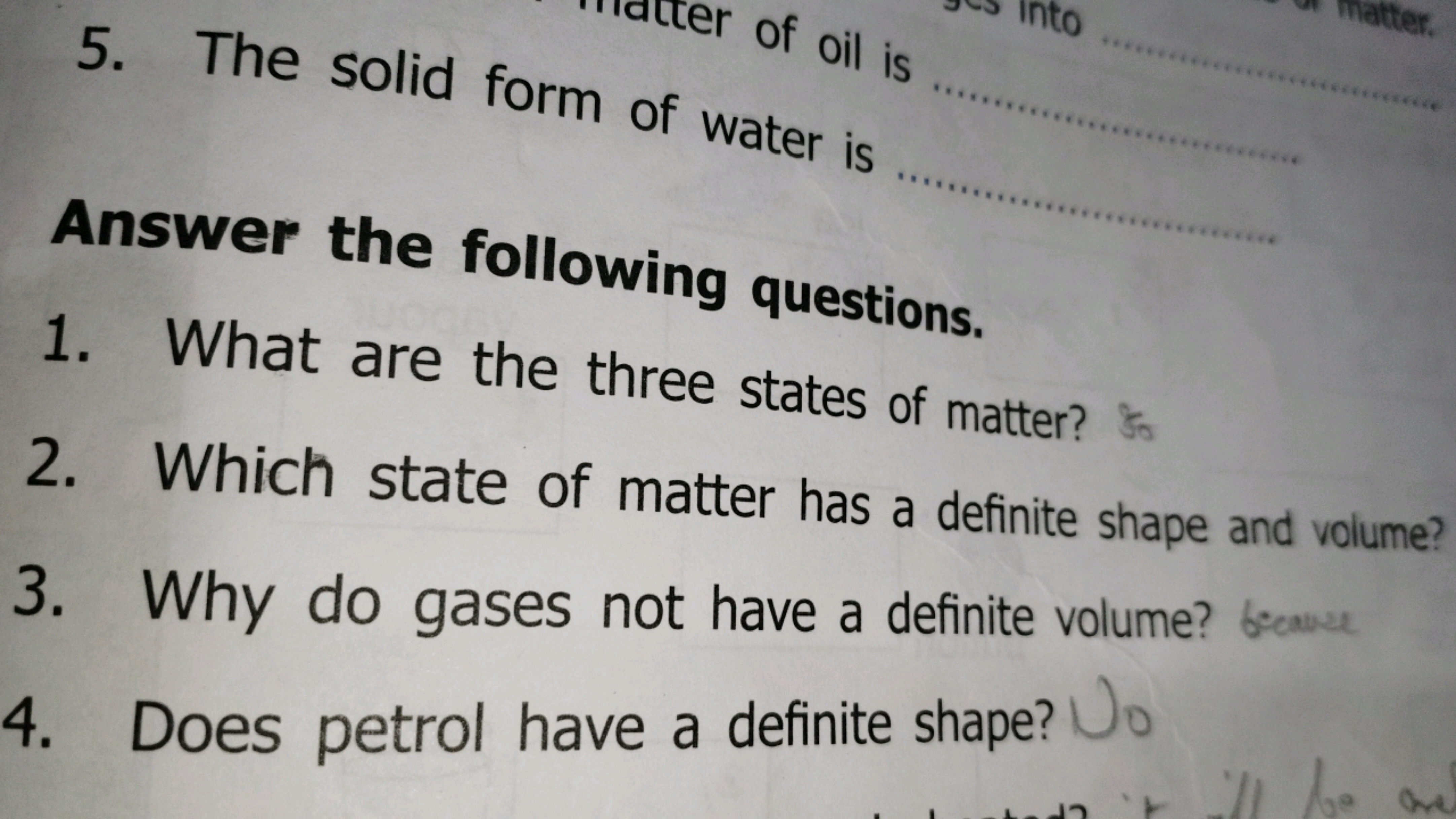 5. The solid form 

Answer the following questions. 
1. What are the t