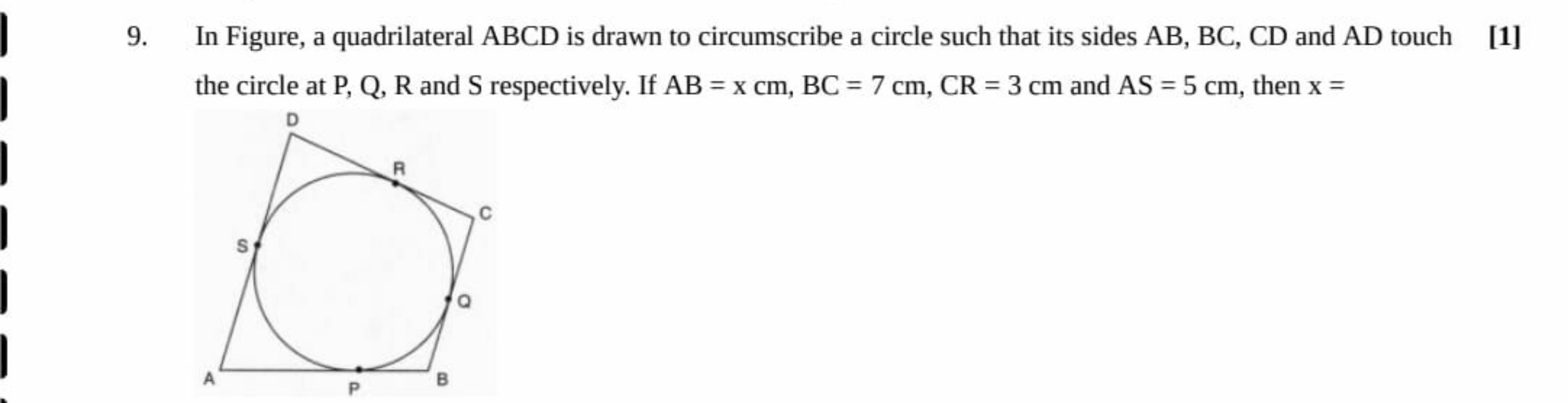 9. In Figure, a quadrilateral ABCD is drawn to circumscribe a circle s