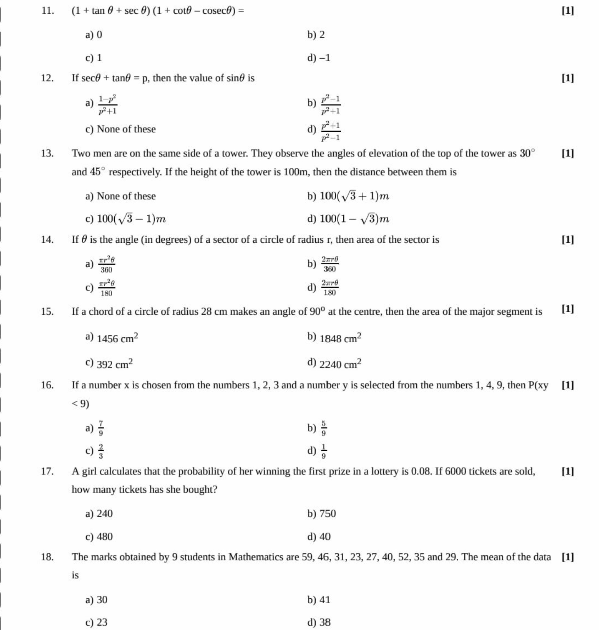 11. (1+tanθ+secθ)(1+cotθ−cosecθ)=
[1]
a) 0
b) 2
c) 1
d) -1
12. If secθ