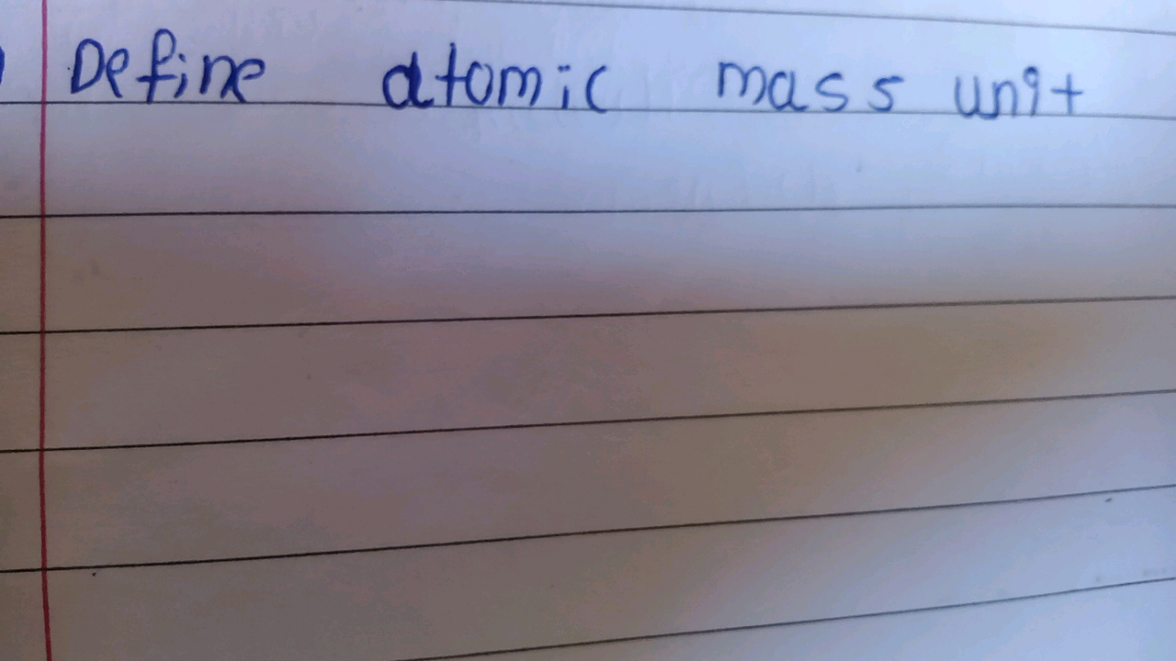 • Define atomic mass unit