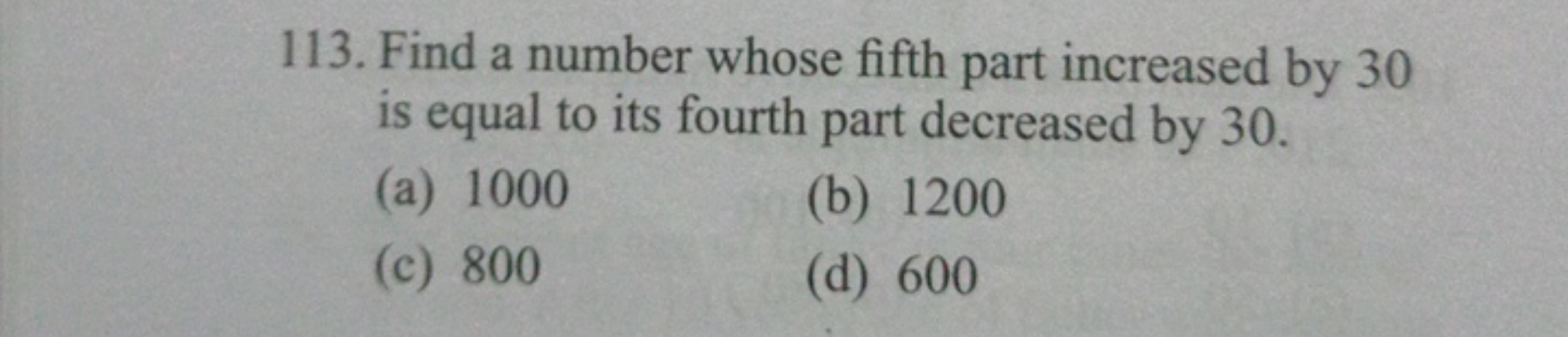 113. Find a number whose fifth part increased by 30
is equal to its fo