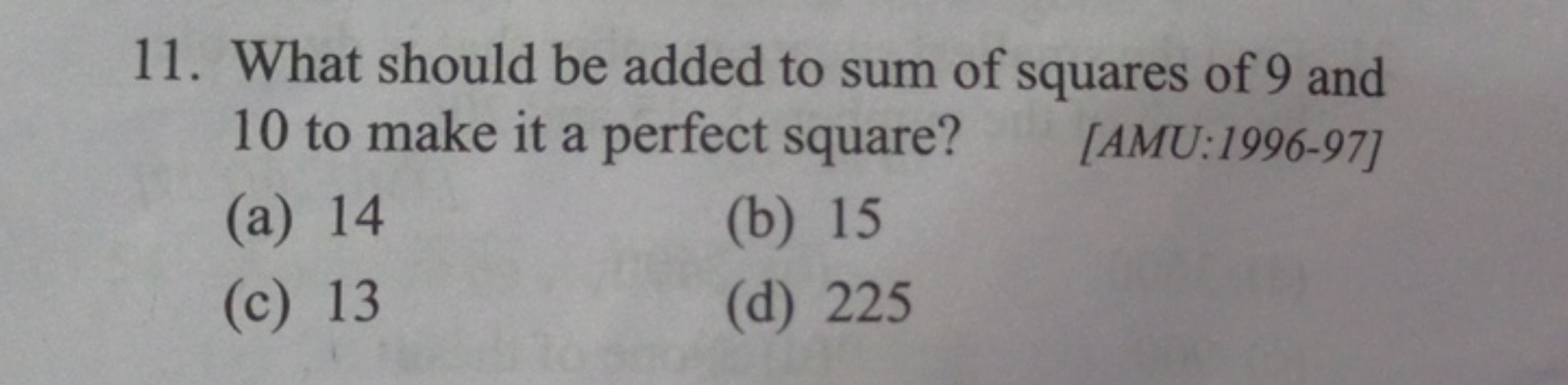 11. What should be added to sum of squares of 9 and 10 to make it a pe