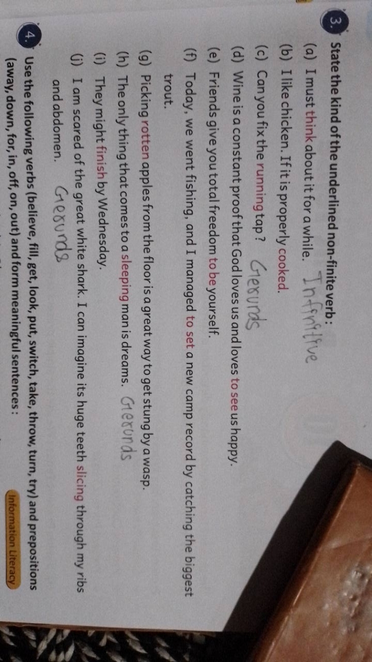 3. State the kind of the underlined non-finite verb:
(a) I must think 