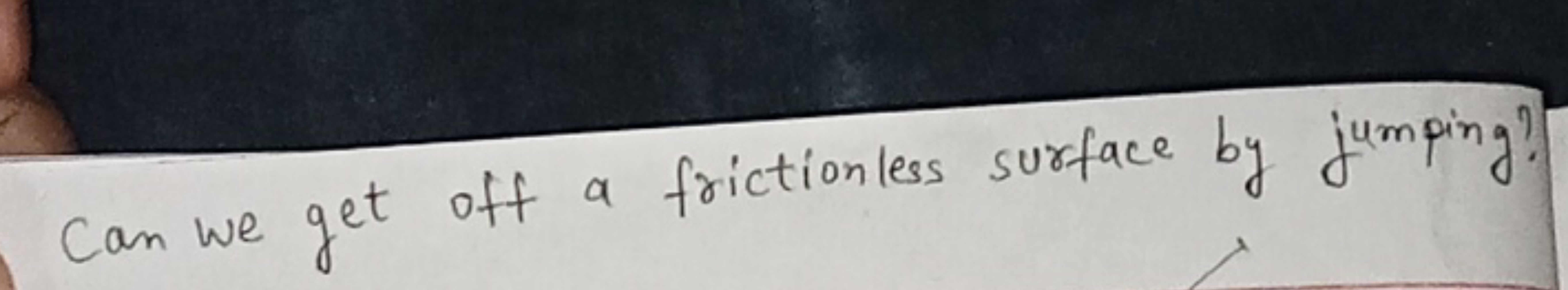 Can we get off a frictionless surface by jumping?