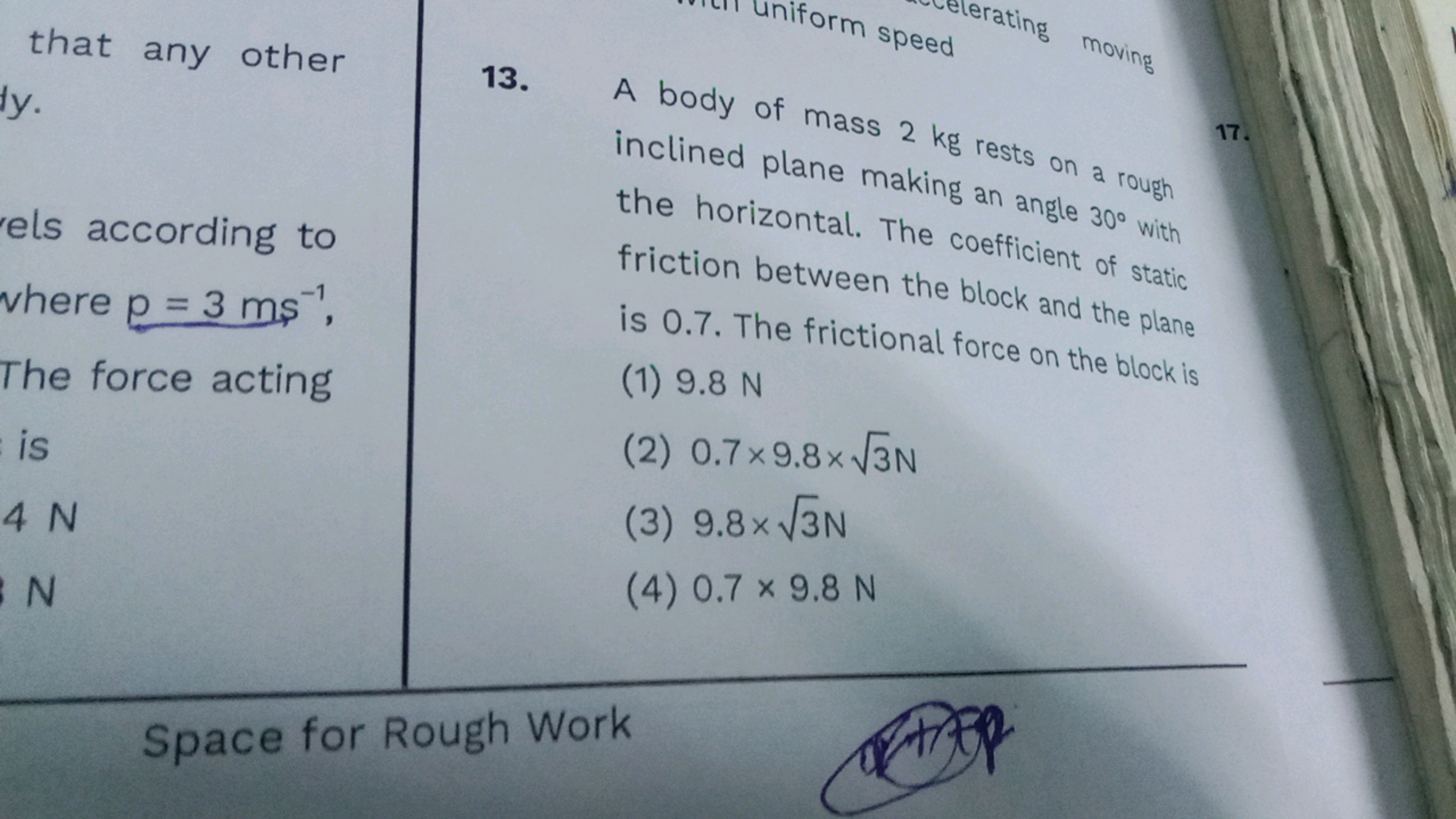 that any other y.
els according to where p=3 ms−1,
The force acting is