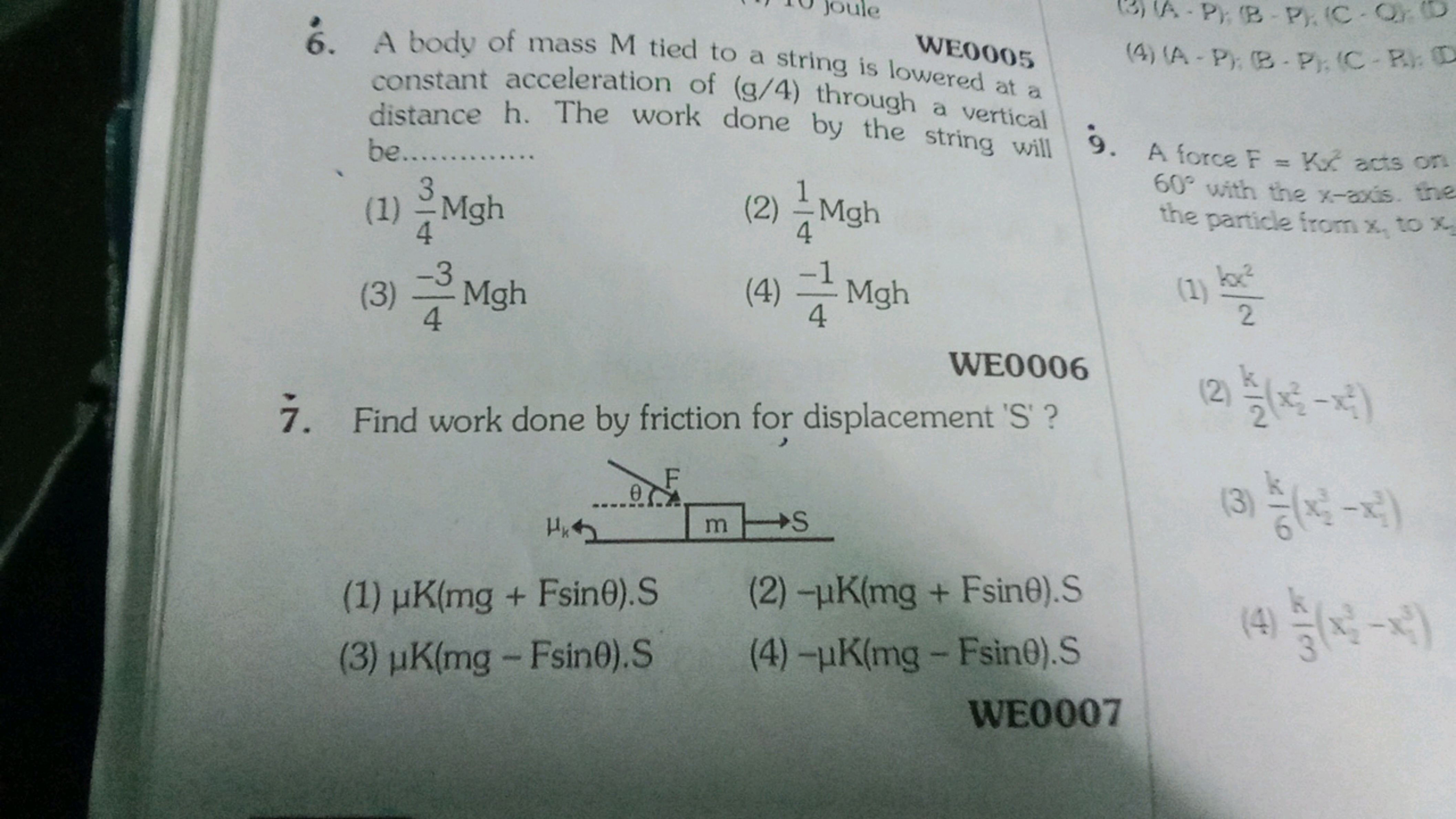 6. A body of mass M tied to a string is beowered at a constant acceler