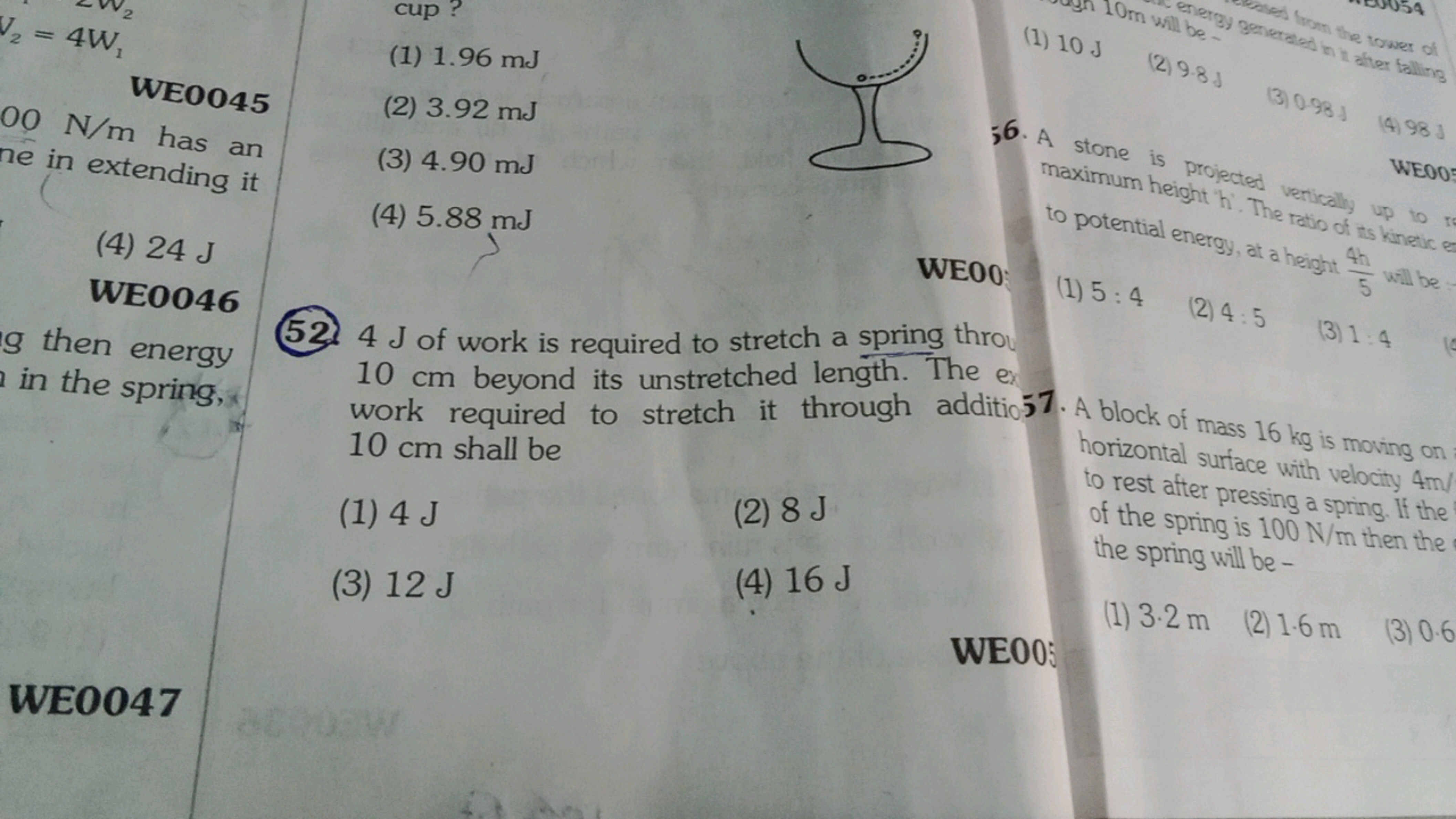 WEOO45 00 N/m has an ne in extending it
(4) 24 J
WEOO46
9 then energy 