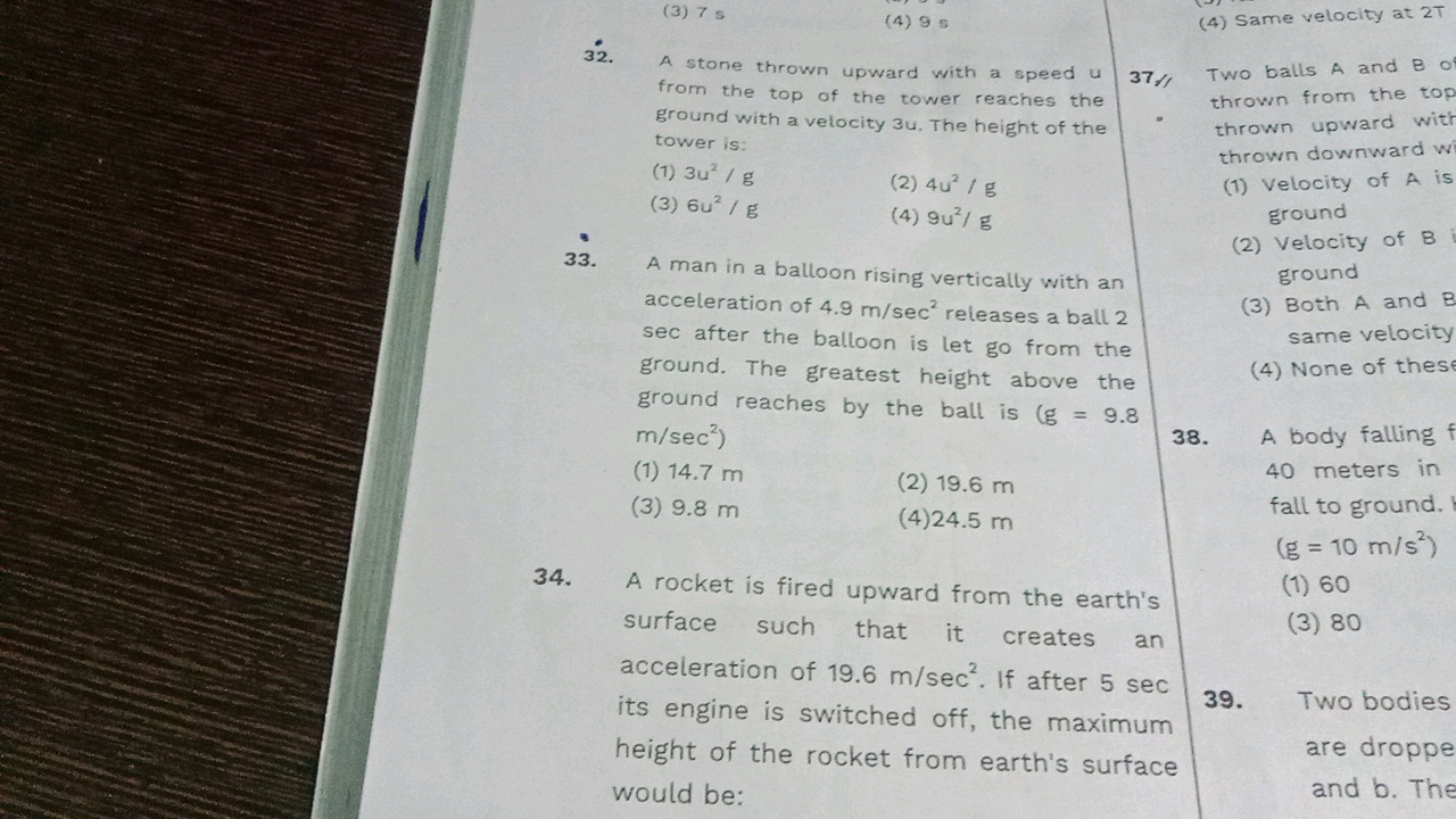 32.
33.
(3) 7 s
(4) 9 s
A stone thrown upward with a speed u 37//
from