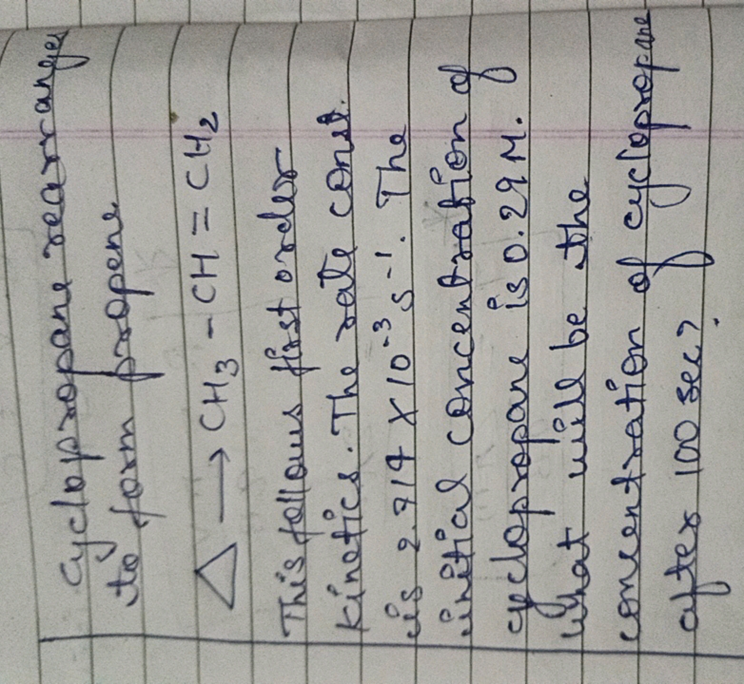 cyclopropane rearrange to form propene
Δ→CH3​−CH=CH2​

This fellows fi