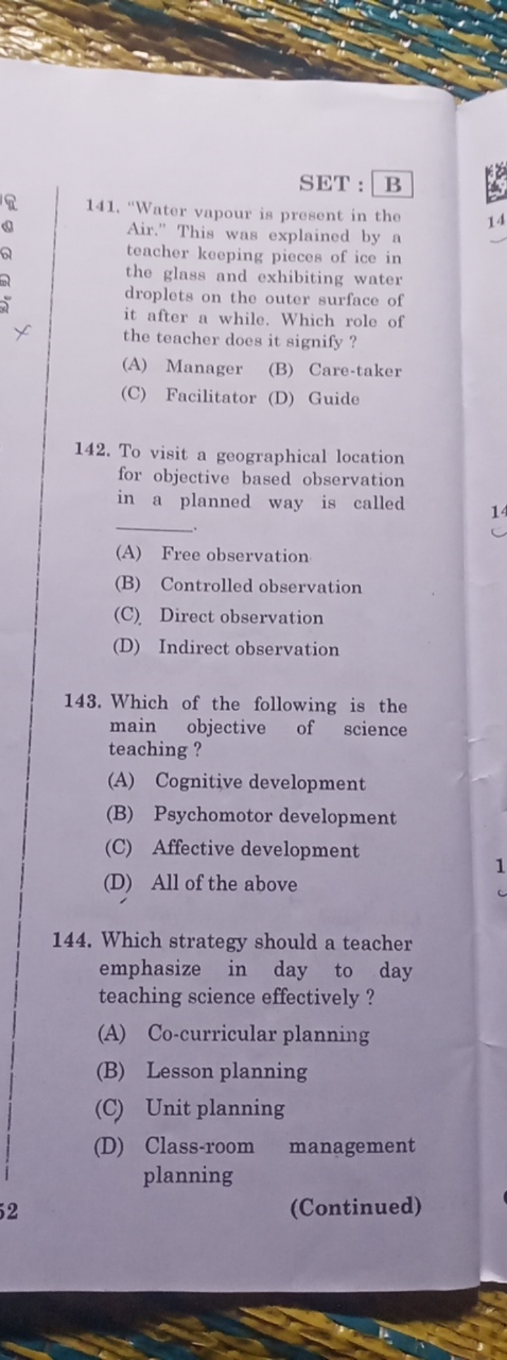 SET: B
141. "Water vapour is present in the Air." This was explained b