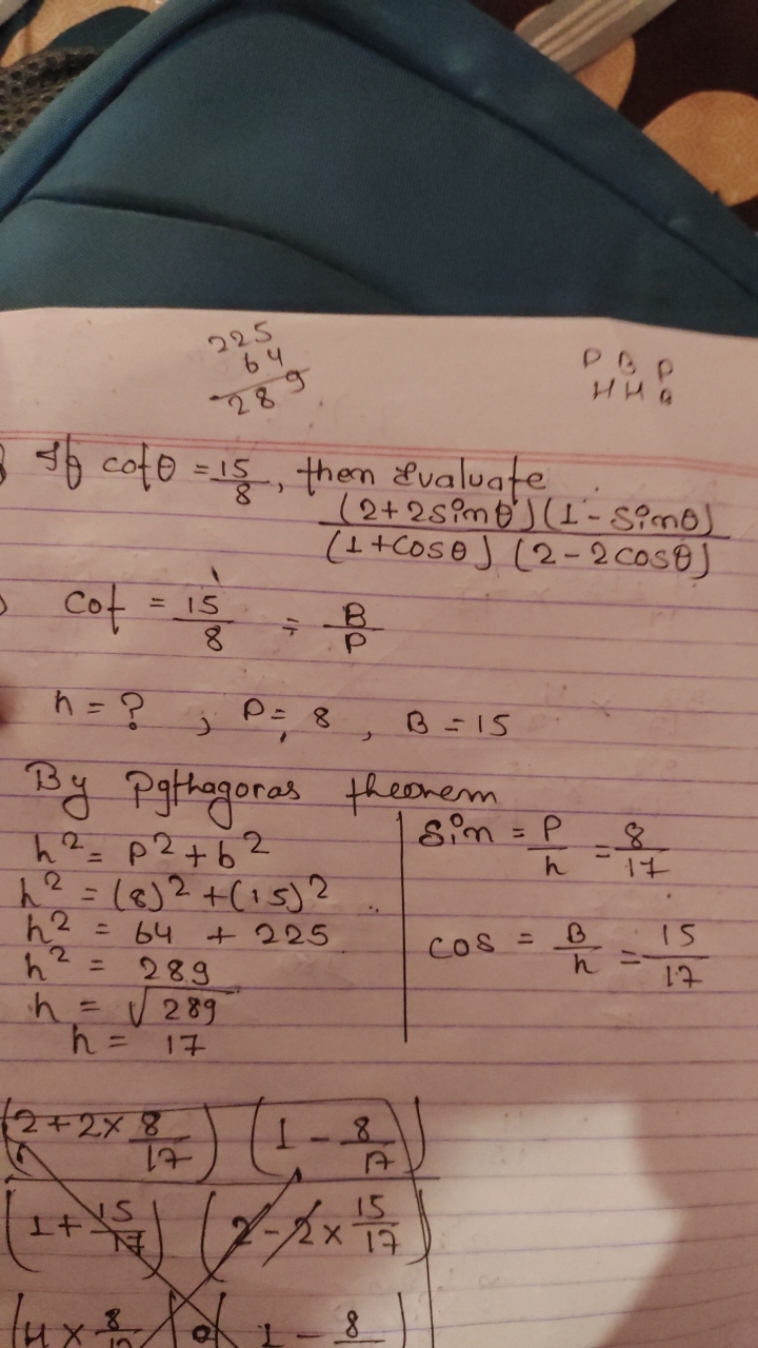 225
224689​
PBP
HHP
If cotθ=815​, then Evaluate
cot=815​=PB​h=?,P=8,B=