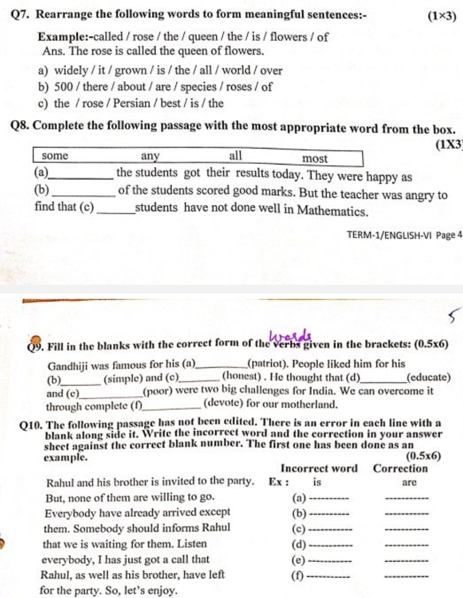 Q7. Rearrange the following words to form meaningful sentences:-
(1×3)