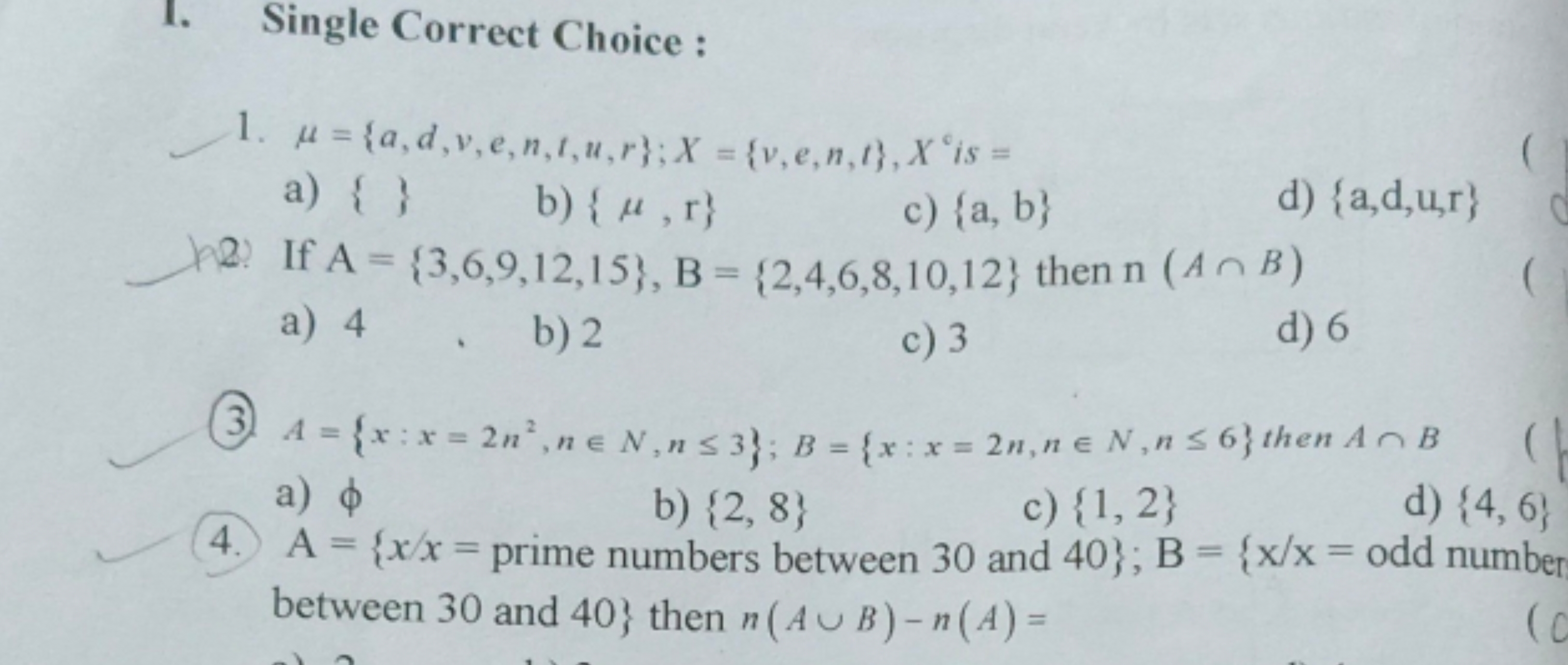 1. Single Correct Choice :
1. μ={a,d,v,e,n,t,u,r};X={v,e,n,t},X ' is =