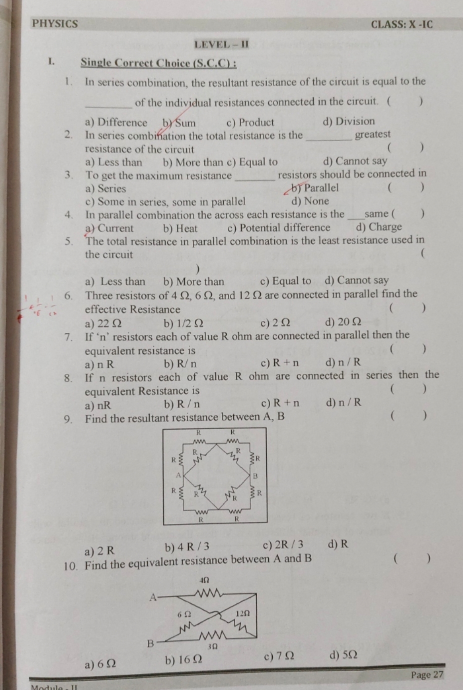 PHYSICS
CLASS: X -IC
LEVEL - II
1. Single Correct Choice (S.C.C):
1. I