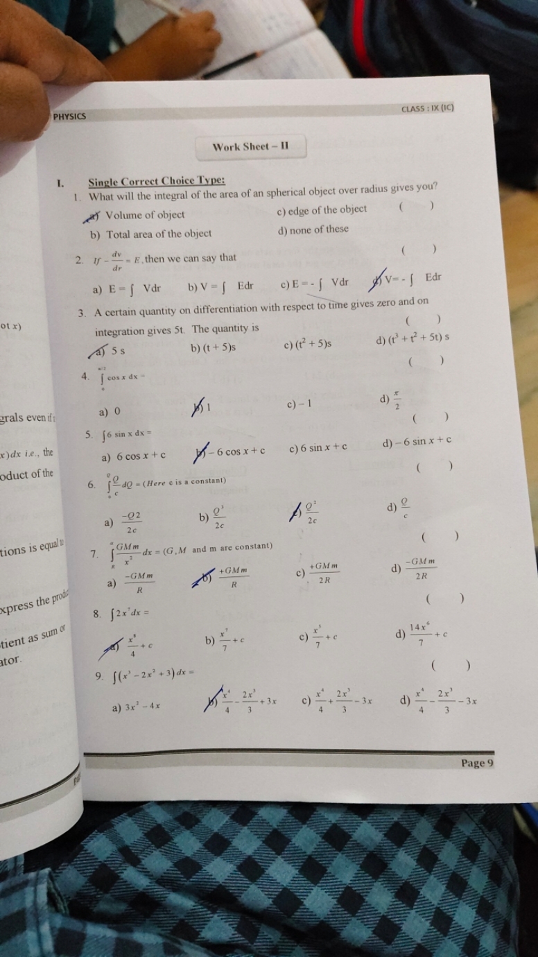 PHYSICS
CLASS : IX (IC)

Work Sheet - II
I. Single Correct Choice Type