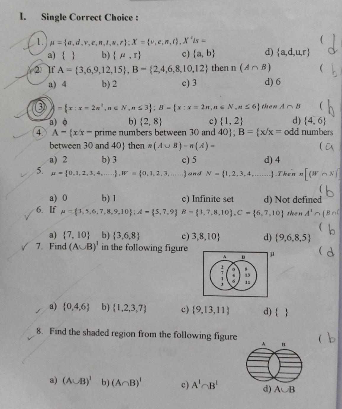 I. Single Correct Choice :
1. μ={a,d,v,e,n,t,u,r};X={v,e,n,t},Xc is =
