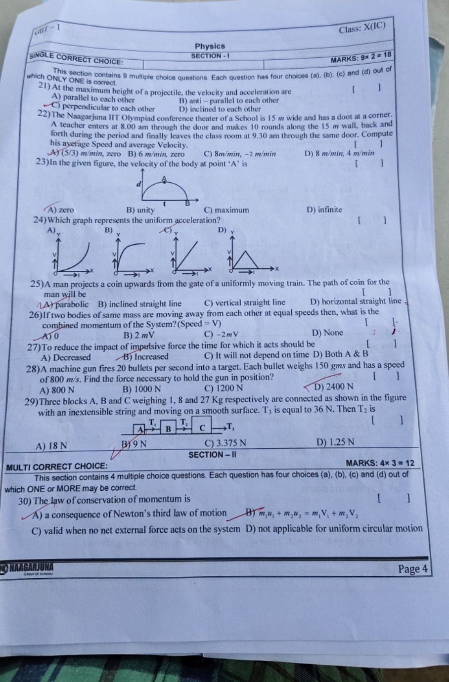 Physics
Class: X(IC)

SECTION - I
SINGLE CORRECT CHOICE:
MARKS: 9×2=18