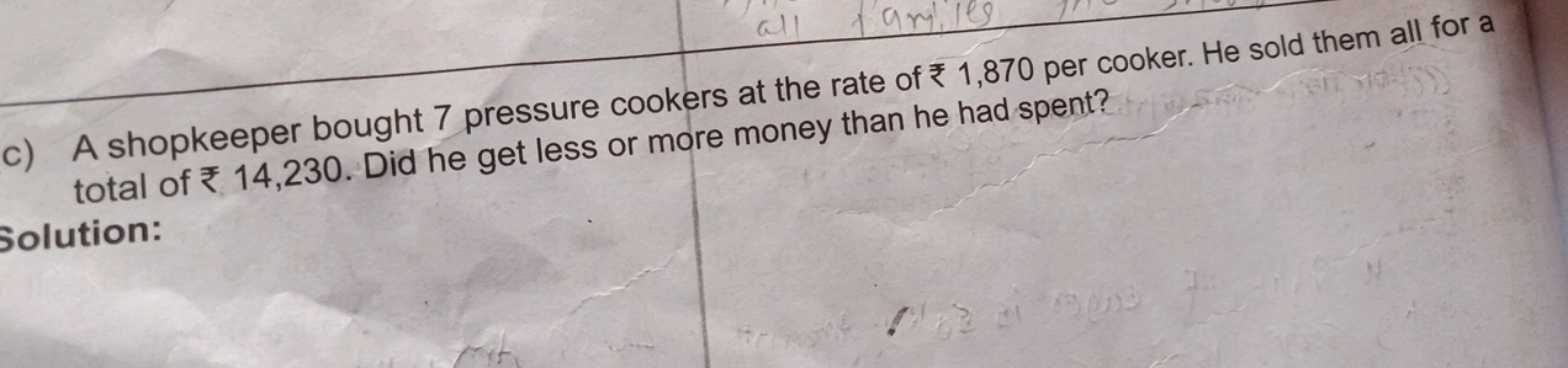 all
amles
c) A shopkeeper bought 7 pressure cookers at the rate of 1,8