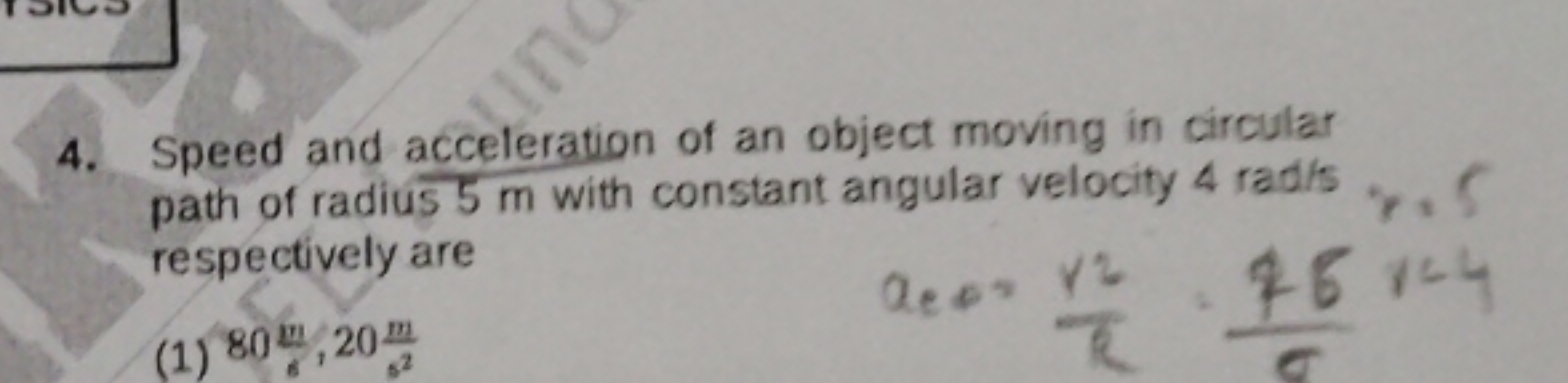 4. Speed and acceleration of an object moving in circular path of radi