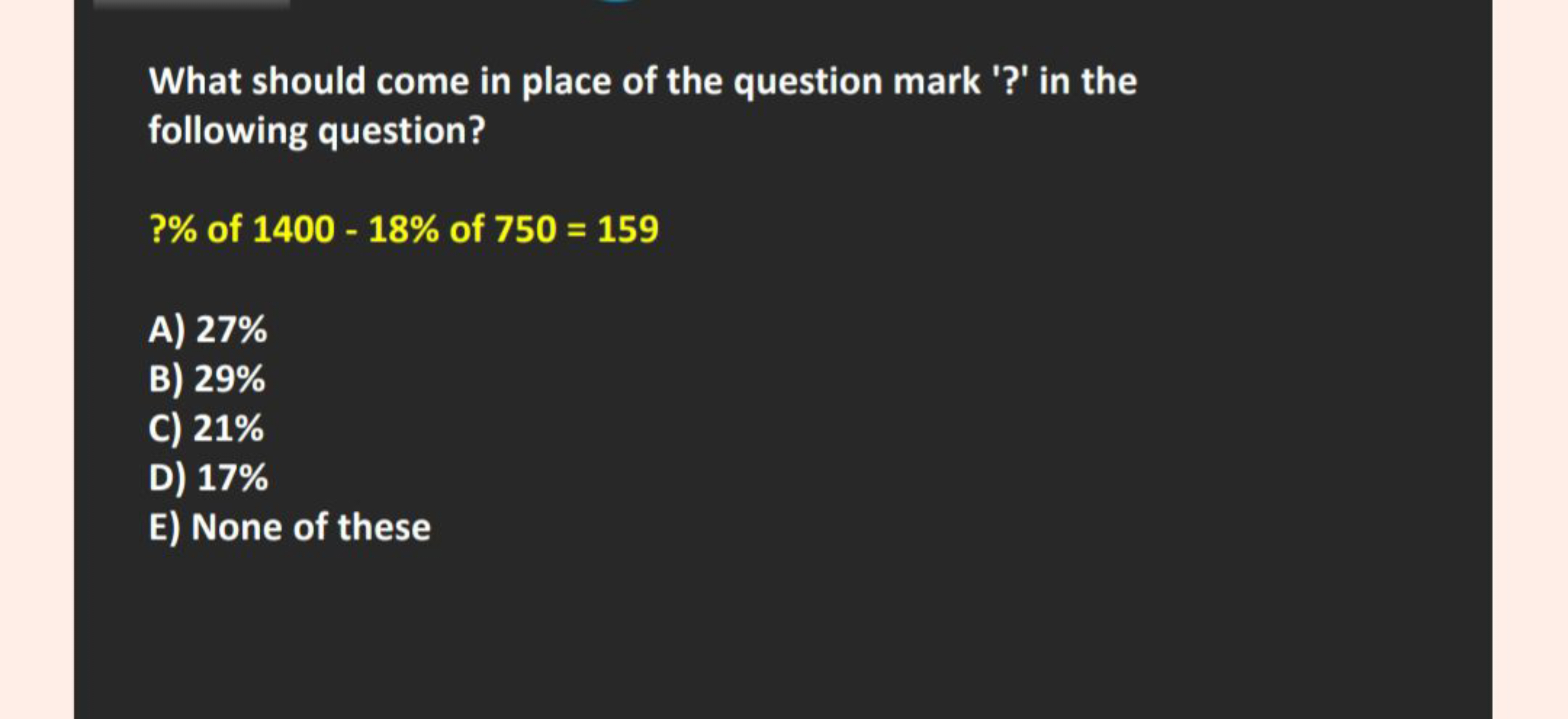 What should come in place of the question mark '?' in the following qu