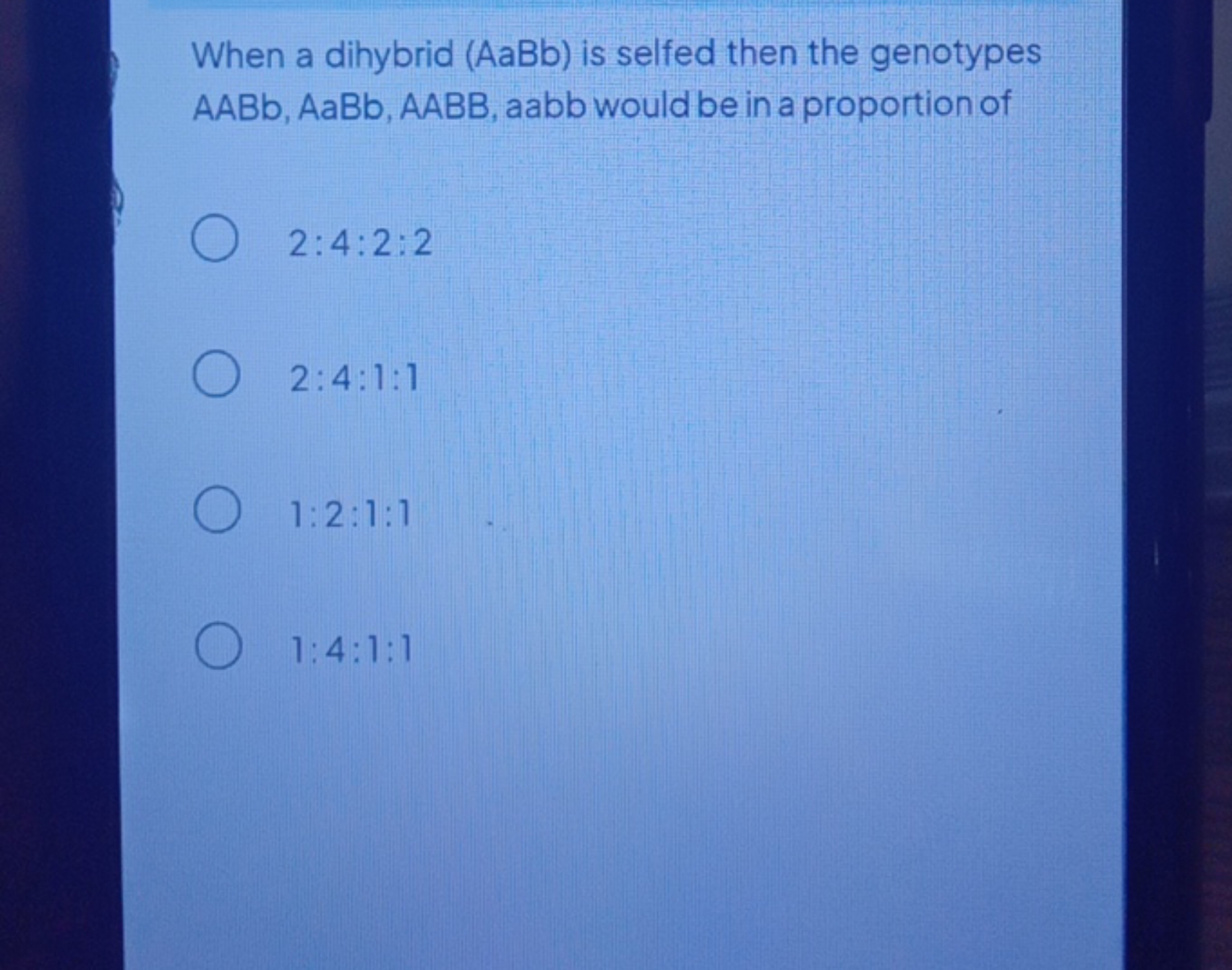 When a dihybrid (AaBb) is selfed then the genotypes AABb,AaBb,AABB, aa