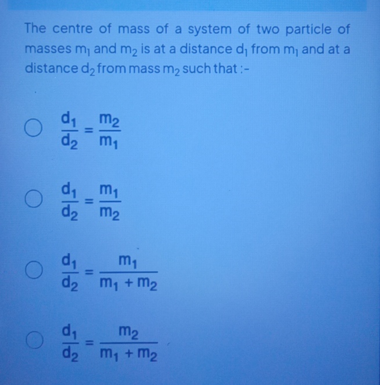 The centre of mass of a system of two particle of masses m1​ and m2​ i