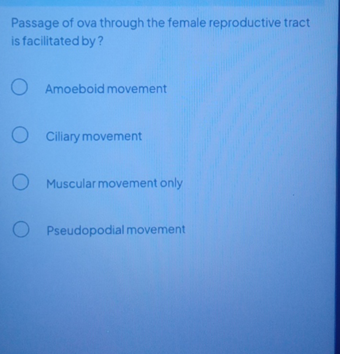 Passage of ova through the female reproductive tract is facilitated by