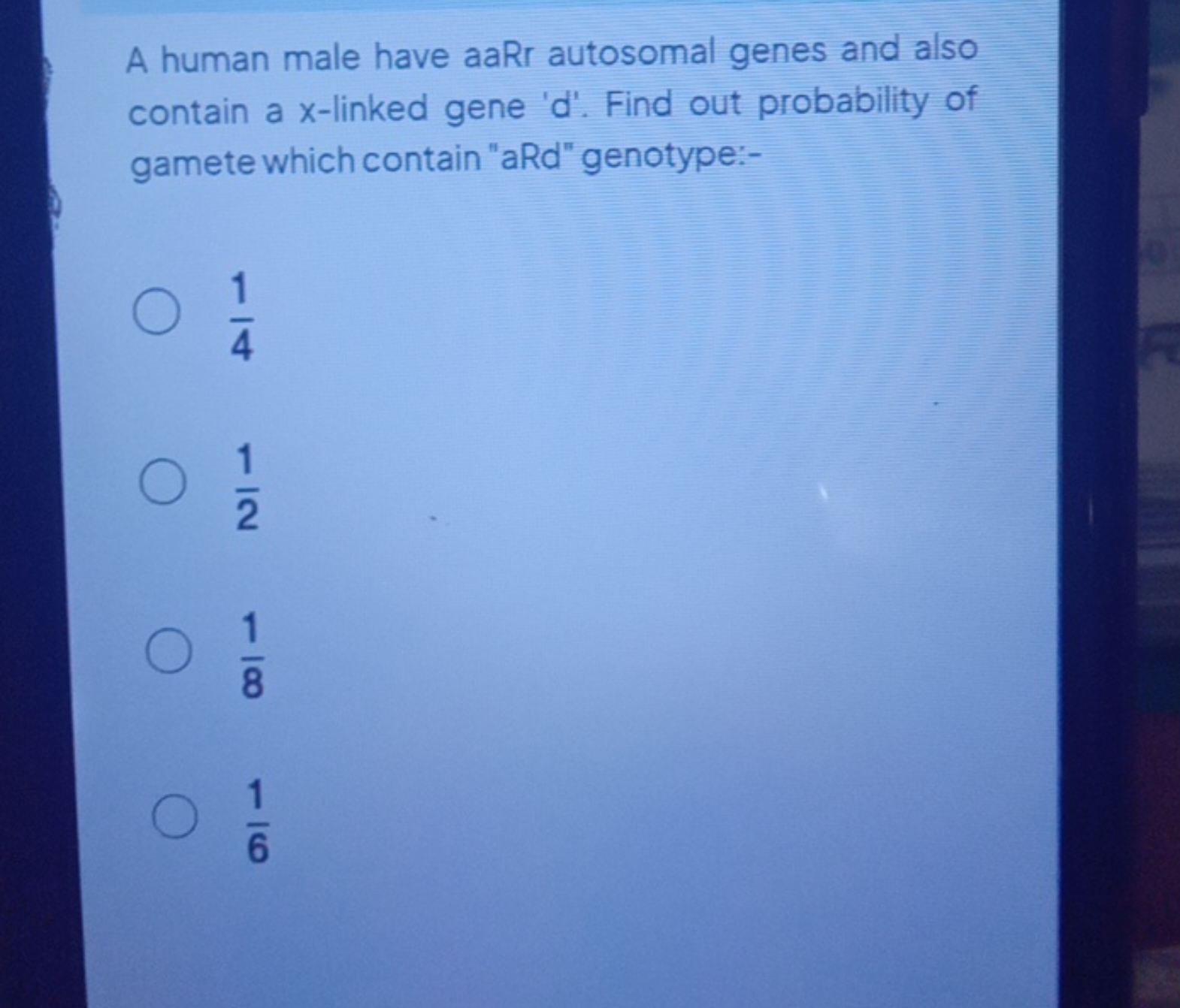 A human male have aaRr autosomal genes and also contain a x-linked gen