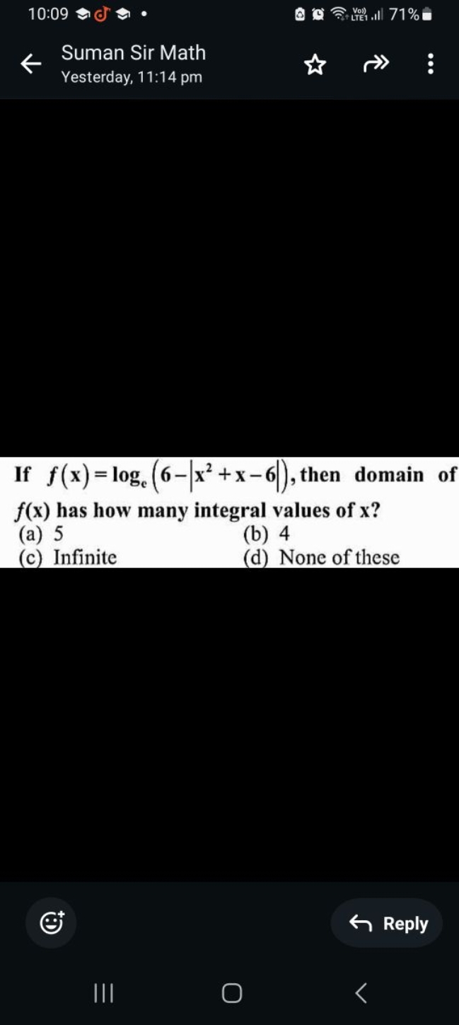 10:09
Suman Sir Math
Yesterday, 11:14 pm

If f(x)=logc​(6−∣∣​x2+x−6∣∣​