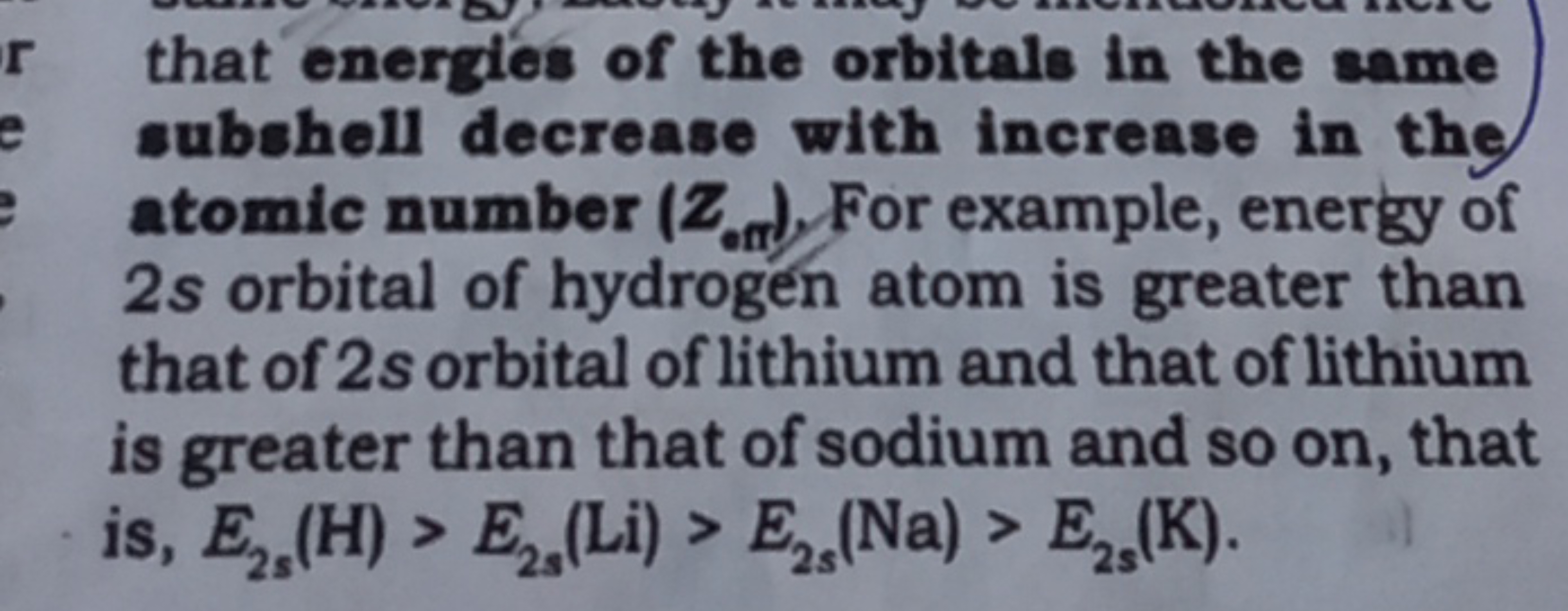 that energies of the orbitals in the same subshell decrease with incre