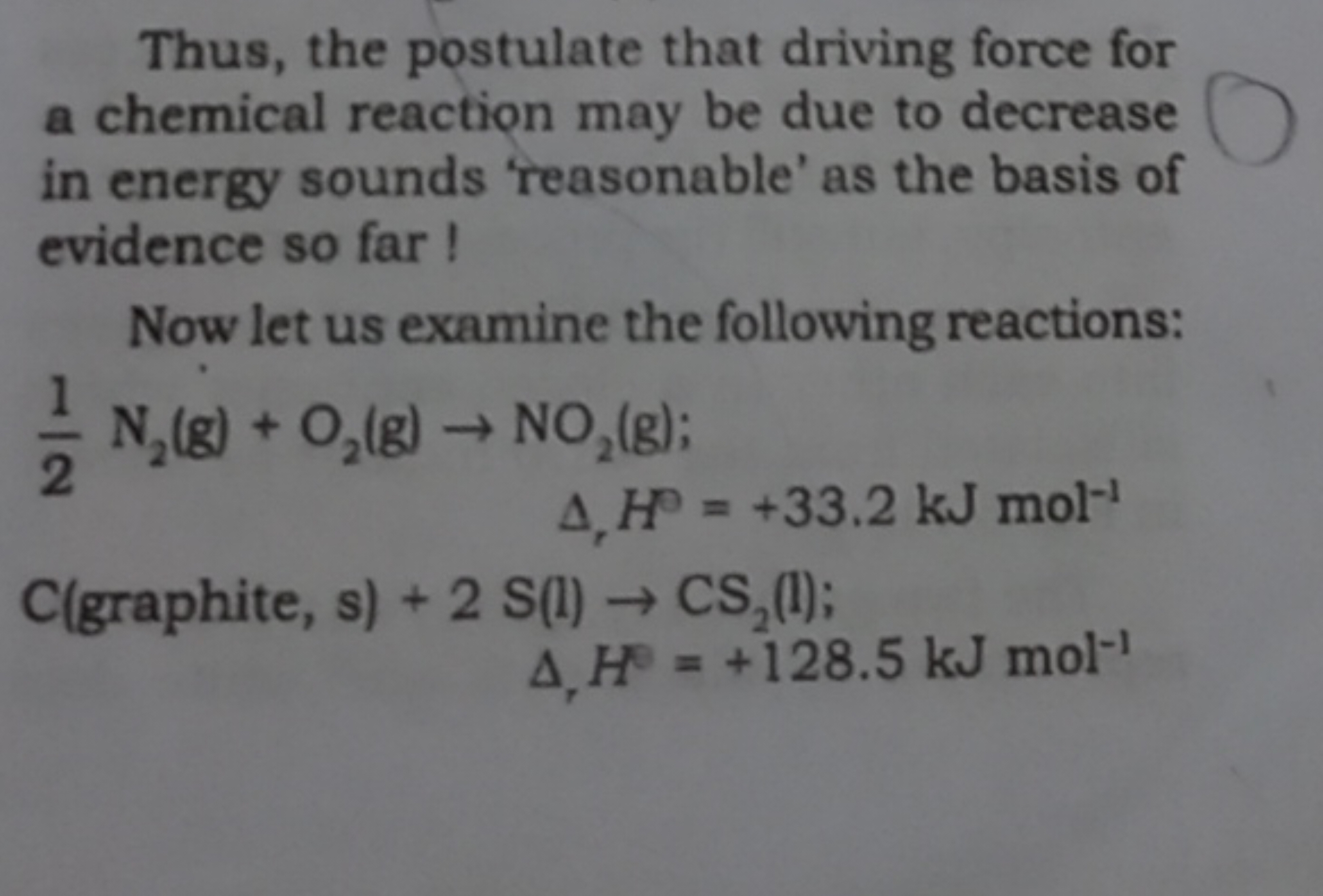 Thus, the postulate that driving force for a chemical reaction may be 