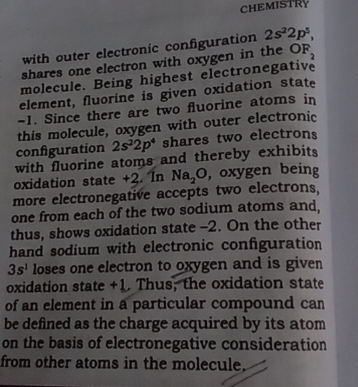 CHEMISTRY
with outer electronic configuration 2s22p5, shares one elect