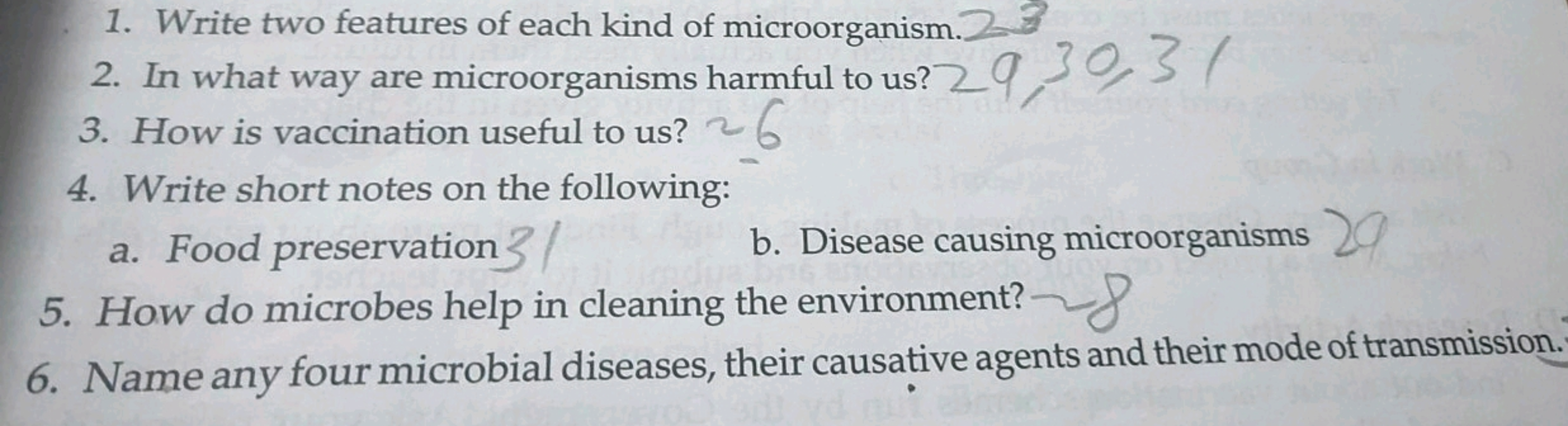 1. Write two features of each kind of microorganism.
2. In what way ar