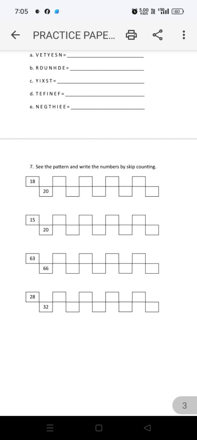 7:05
(3) 3.00
60
PRACTICE PAPE...
a. VETYESN= 
b. RDUNHDE= 
c. YIXST= 
