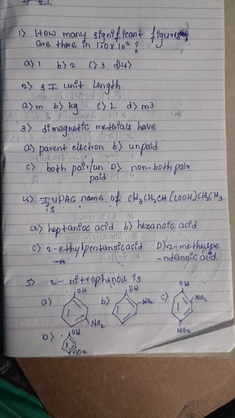 1) How many signif icant figures
are there in 1.0×102 ?
a) 1
b) 2
c) 3